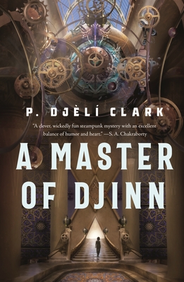 A Master of Djinn - P. Dj�l� Clark