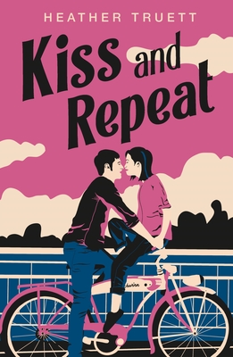Kiss and Repeat - Heather Truett