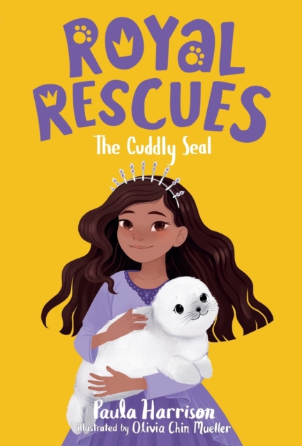 Royal Rescues #5: The Cuddly Seal - Paula Harrison
