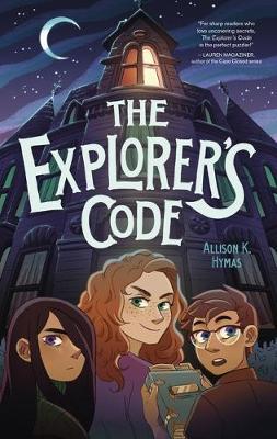 The Explorer's Code - Allison K. Hymas