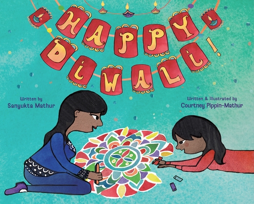 Happy Diwali! - Sanyukta Mathur