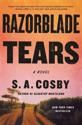 Razorblade Tears - S. A. Cosby
