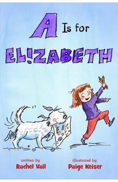 A is for Elizabeth - Rachel Vail - 9781250250247 - Libris