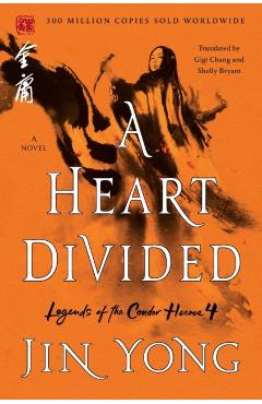 A Heart Divided: The Definitive Edition - Jin Yong