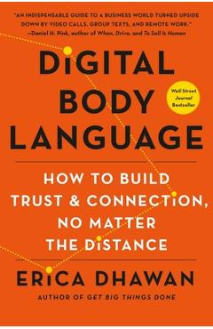 Coperta cărții 'Digital Body Language: How to Build Trust and Connection, No Matter the Distance - Erica Dhawan'