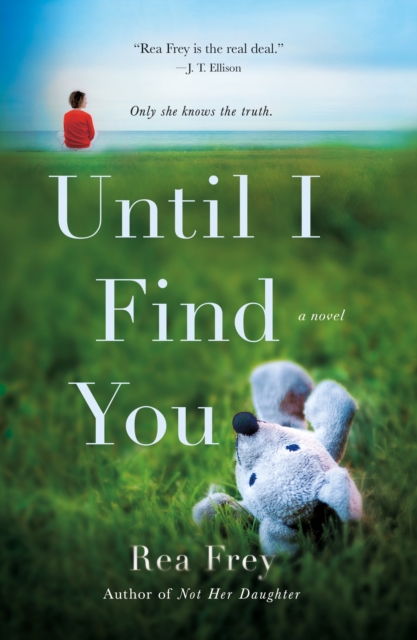 Until I Find You - Rea Frey