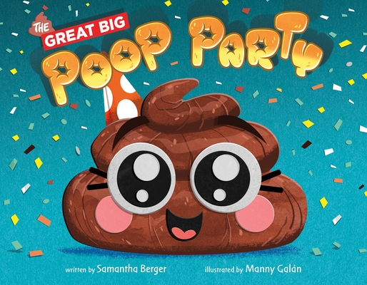 The Great Big Poop Party - Samantha Berger