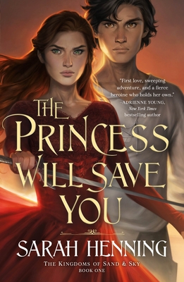 The Princess Will Save You - Sarah Henning