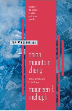 China Mountain Zhang - Maureen F. Mchugh
