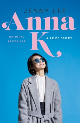 Anna K: A Love Story - Jenny Lee