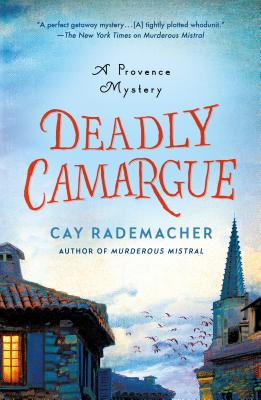 Deadly Camargue - Cay Rademacher