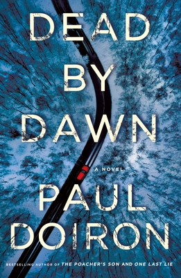 Dead by Dawn - Paul Doiron