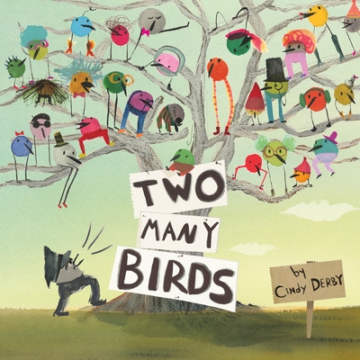 Two Many Birds - Cindy Derby