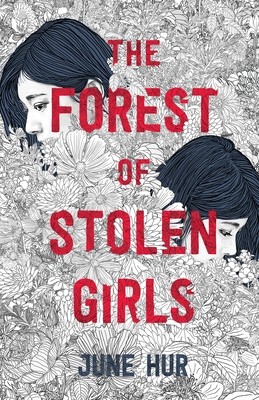 The Forest of Stolen Girls - June Hur