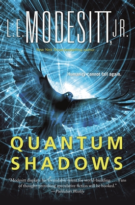 Quantum Shadows - L. E. Modesitt