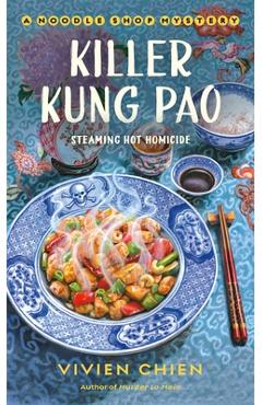 Coperta cărții 'Killer Kung Pao: A Noodle Shop Mystery - Vivien Chien'