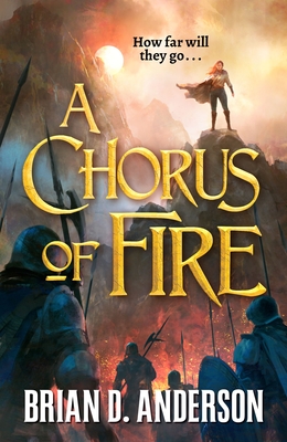A Chorus of Fire - Brian D. Anderson