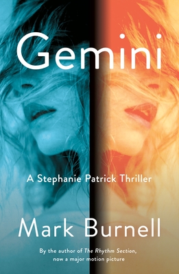 Gemini: A Stephanie Patrick Thriller - Mark Burnell