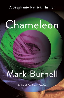 Chameleon: A Stephanie Patrick Thriller - Mark Burnell