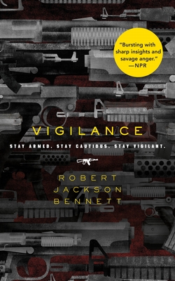 Vigilance - Robert Jackson Bennett