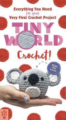 Tiny World: Crochet! - Lauren Espy