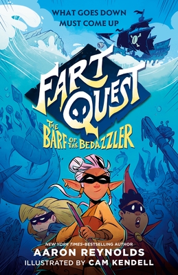 Fart Quest: The Barf of the Bedazzler - Aaron Reynolds