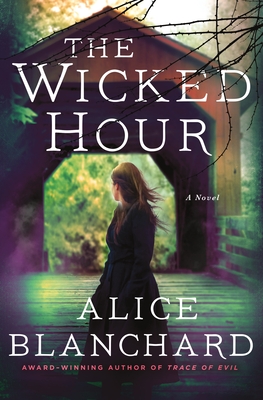 The Wicked Hour: A Natalie Lockhart Novel - Alice Blanchard