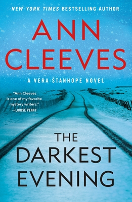 The Darkest Evening: A Vera Stanhope Novel - Ann Cleeves