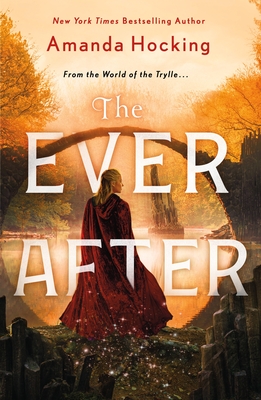 The Ever After: The Omte Origins (from the World of the Trylle) - Amanda Hocking
