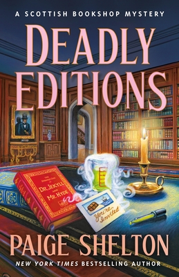 Deadly Editions: A Scottish Bookshop Mystery - Paige Shelton