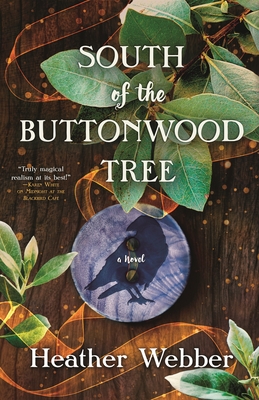 South of the Buttonwood Tree - Heather Webber