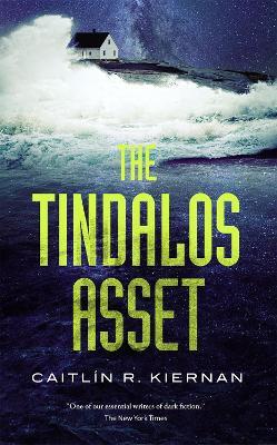 The Tindalos Asset - Caitlin R. Kiernan