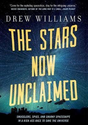 The Stars Now Unclaimed - Drew Williams