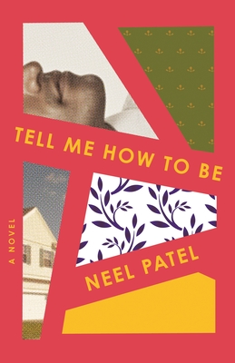 Tell Me How to Be - Neel Patel