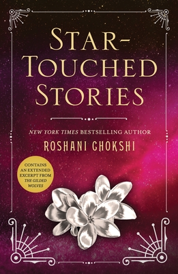 Star-Touched Stories - Roshani Chokshi