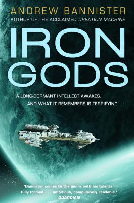 Iron Gods: A Novel of the Spin - Andrew Bannister