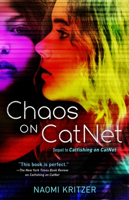 Chaos on Catnet: Sequel to Catfishing on Catnet - Naomi Kritzer
