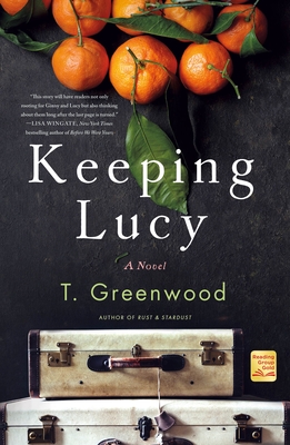 Keeping Lucy - T. Greenwood