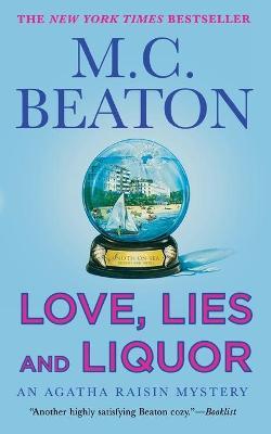 Love, Lies and Liquor: An Agatha Raisin Mystery - M. C. Beaton