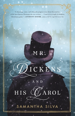 Mr. Dickens and His Carol - Samantha Silva