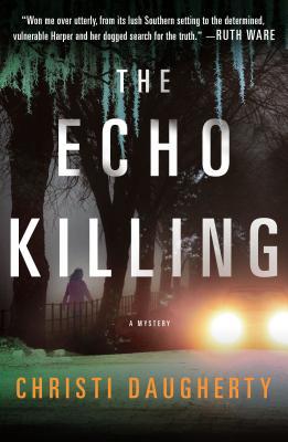The Echo Killing: A Mystery - Christi Daugherty