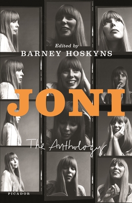 Joni: The Anthology - Barney Hoskyns