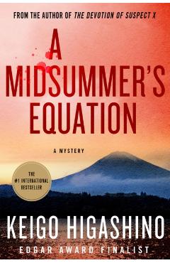 A Midsummer's Equation: A Detective Galileo Mystery - Keigo Higashino