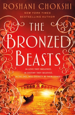 The Bronzed Beasts - Roshani Chokshi