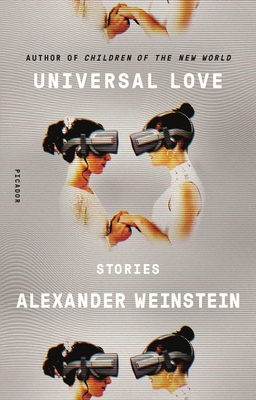 Universal Love: Stories - Alexander Weinstein