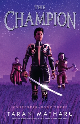 The Champion: Contender Book 3 - Taran Matharu