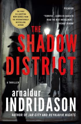 The Shadow District: A Thriller - Arnaldur Indridason