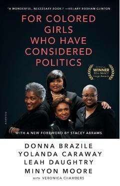 For Colored Girls Who Have Considered Politics - Donna Brazile