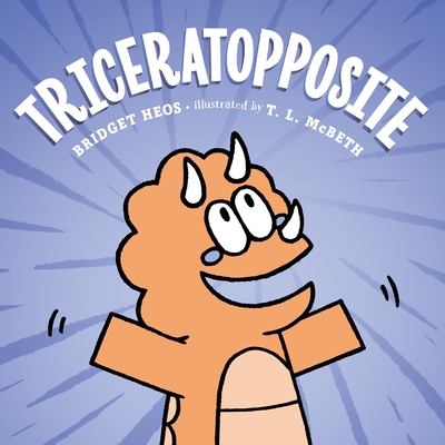 Triceratopposite - Bridget Heos