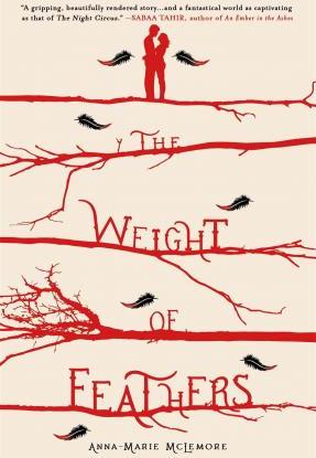 The Weight of Feathers - Anna-marie Mclemore